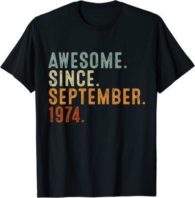 48 Years Old Gift Awesome Since September 1974 48h Birthday Gift T-Shirt