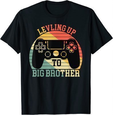 Leveling up to Big Brother T-Shirt