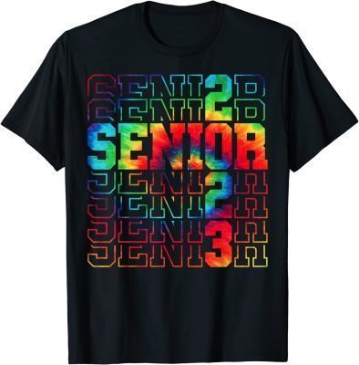 Funny Senior Graduation Gift Men Girl Class of 2023 Senior Tie Dye Shirt