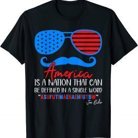 America nation defined in a single word Funny Biden Quote 2022 Shirts