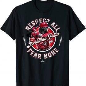 Respect All Fear None Jonathan India Cincinnati MLBPA 2022 T-Shirt