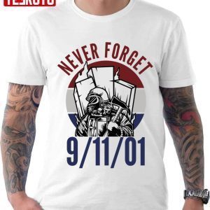 Never For Get 91101 Firefighter Classic T-Shirt