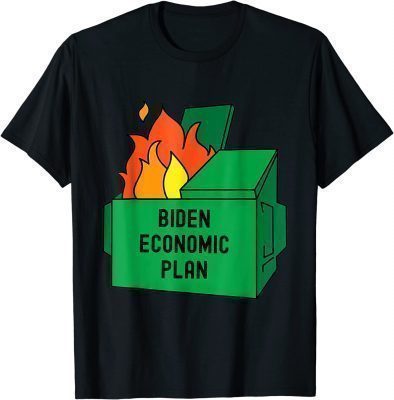 Biden Economic Plan Dumpster Fire T-Shirt