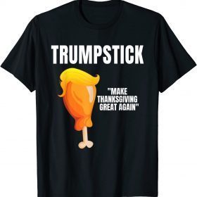 Make Thanksgiving Great Again Trump T-Shirt