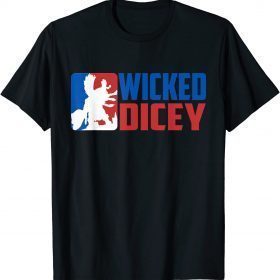 Funny Wicked Dicey, Baseball Logo Style Shirts