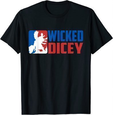 Funny Wicked Dicey, Baseball Logo Style Shirts
