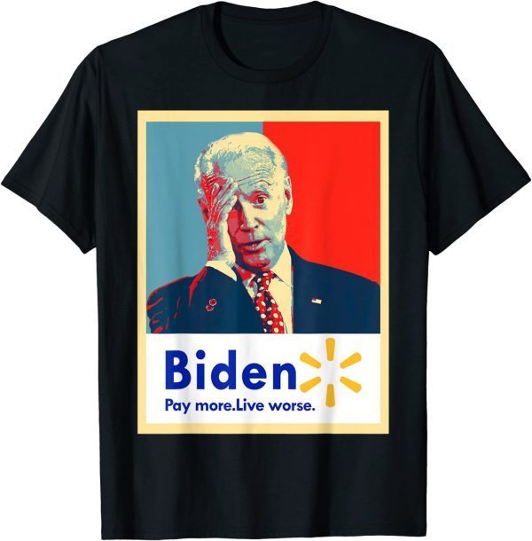 Biden Pay More Live Worse Vintage T-Shirt