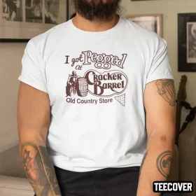 I Got Pegged At Cracker Barrel Old Country Store Unisex Shirt