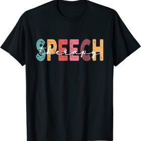 Speech Therapy Speech Language Pathologist Therapist T-Shirt