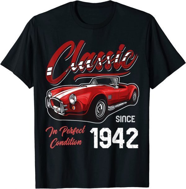 I'm Not Old I'm Classic Car Vintage Born In 1942 Gift T-Shirt