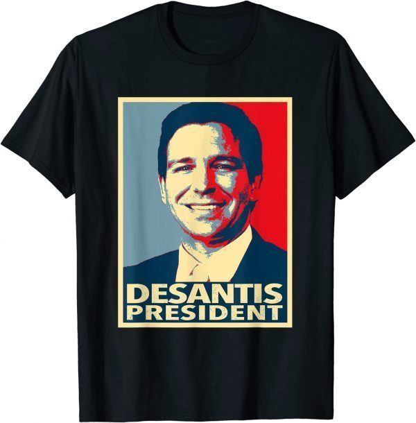 2022 Gov DeSantis for Prisident T-Shirt