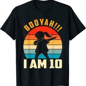 Kids Dabbing Birthday 10 Years Old I Am 10 Outfit Girls 2022 T-Shirt