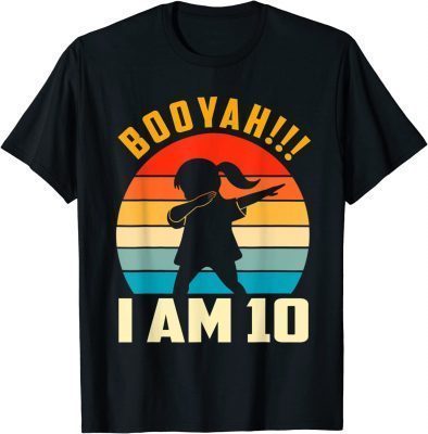 Kids Dabbing Birthday 10 Years Old I Am 10 Outfit Girls 2022 T-Shirt