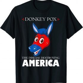 Funny Anti Biden Donkeypox Is Destroying America Inflaltion 2022 T-Shirt