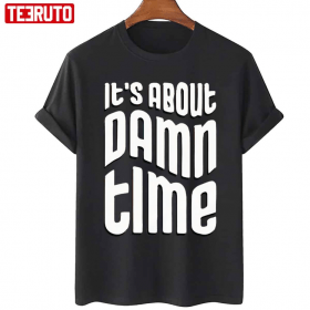 It’s About Damn Time Lizzo Song Unisex T-Shirt