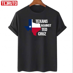 Classic Texans Against Ted Cruz Shirt