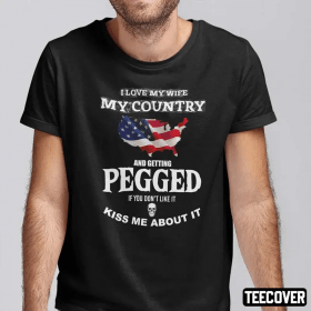 I Love My Wife My Country And Getting Pegged Official T-Shirt