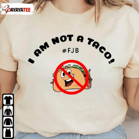 I’M Not A Taco ,Jill Biden Breakfast Tacos Shirts