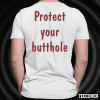 Protect Your Butthole Classic T-Shirt