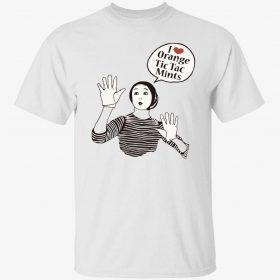 I love orange tic tac mints mime crinkled 2022 T-Shirt