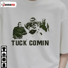 T-Shirt Tuck Comin