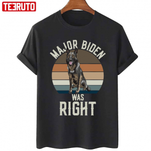 Major Biden Was Right T-Shirt