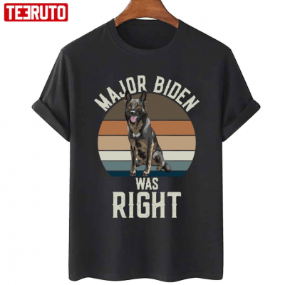 Major Biden Was Right T-Shirt