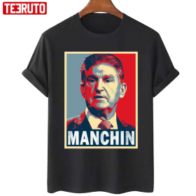 2022 US Senator Joe Manchin Hope Funny T-Shirt