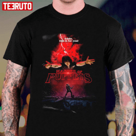 Master Of Puppets Eddie This Is For You Stranger Things 2022 T-Shirt