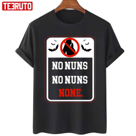 2022 Nadja’s No Nuns Sign What We Do in the Shadows T-Shirt