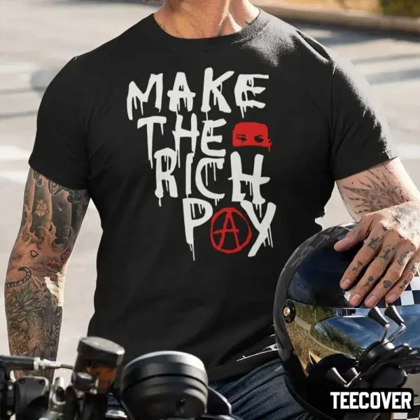 Make The Rich Pay 2022 Shirt