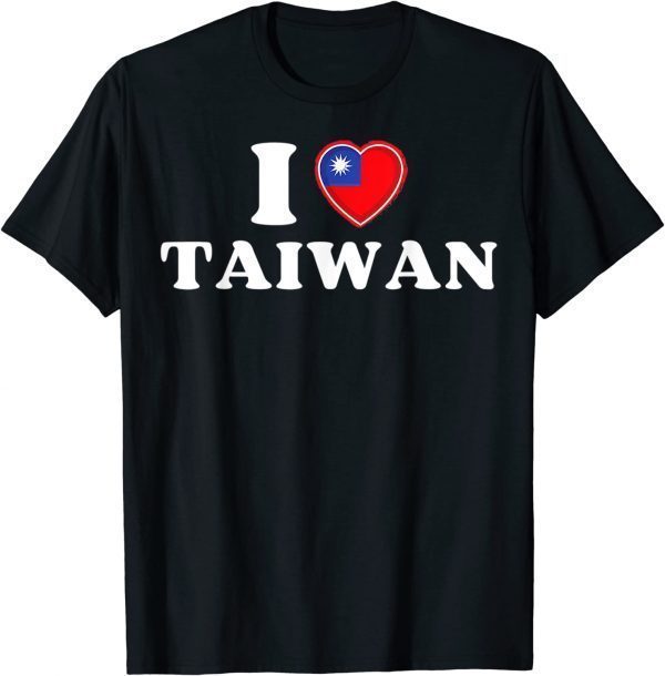 T-Shirt Taiwanese Flag Heart I Love Taiwan Heart I Stand with Taiwan