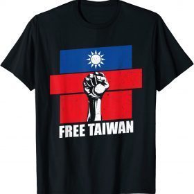 Free Taiwan Flag Fist Taiwanese Flag I Stand with Taiwan Shirt