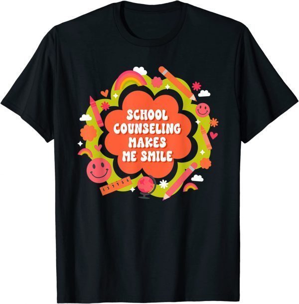 School Counseling Makes Me Smile Funny T-Shirt