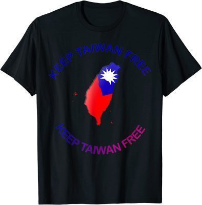 Keep Taiwan Free 2022 T-Shirt