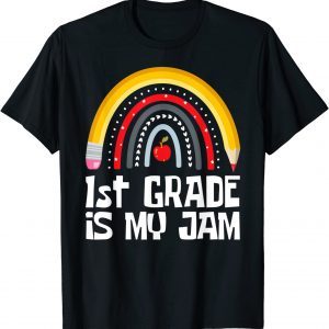 1ST GRADE IS MY JAM First Day Back to School Teacher Student T-Shirt