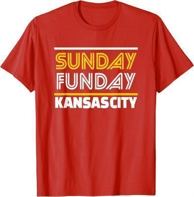 Sunday Funday Kansas City Sunday Funday Gift T-Shirt