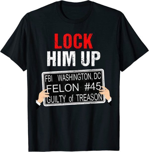 2022 Lock Him Up, Funny Anti Trump Jail Convict T-Shirt