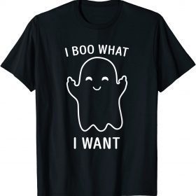 Funny I Boo What I Want Halloween T-Shirt