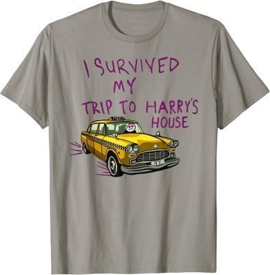 I survived my trip to harry’s house official T-Shirt
