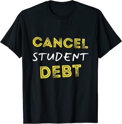 Biden cancel student debt techear back to school T-Shirt