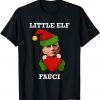 Little Elf Fauci Doctor Dwarf Leprechaun Dr Fauci T-Shirt