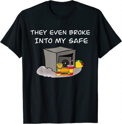 Official They Even Broke Into My Safe Funny Trump 2024 FBI Raid Safe T-Shirt