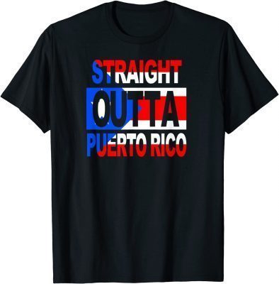 Classic Straight Outta Puerto Rico, Puerto Rican lover Flag T-Shirt