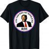 Kiss My Republican Ass Trump Funny Political 2022 T-Shirt