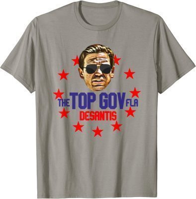 Desantis Aviator Glasses The Top Governor Political Official T-Shirt