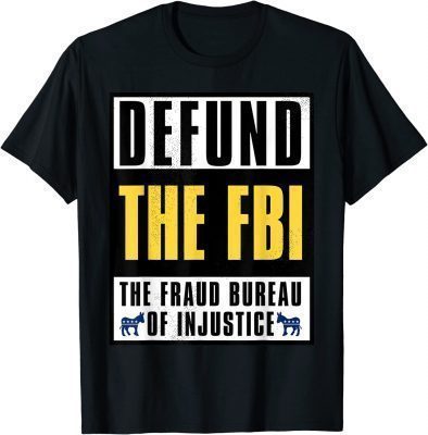 Defund The FBI Anti Government Political Anti Donkey Pox Tee Shirt