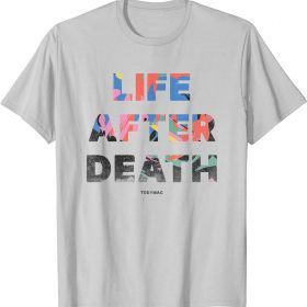 Life After Death T-Shirt