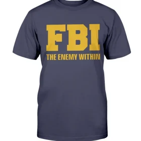 2022 FBI ,The Enemy Within T-Shirt
