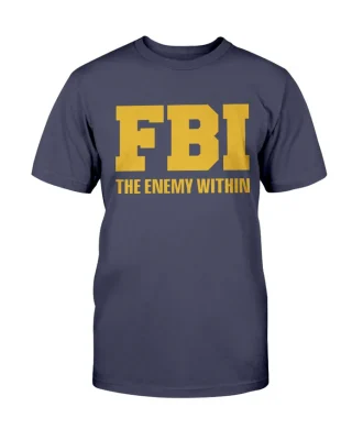 2022 FBI ,The Enemy Within T-Shirt